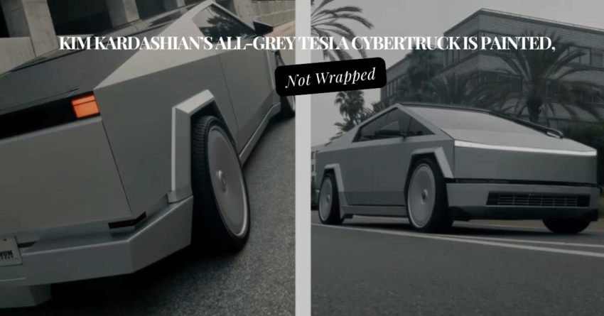 Kim Kardashian’s All-Grey Tesla Cybertruck Is Painted, Not Wrapped